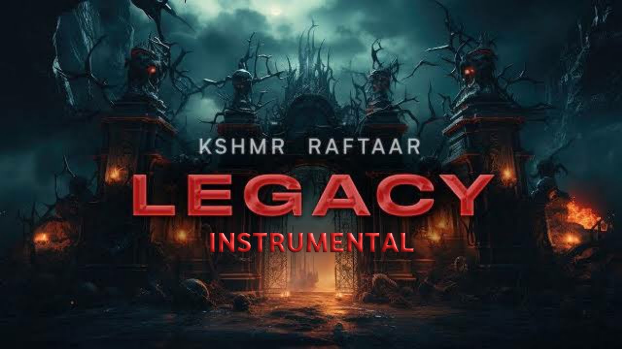 Kshmr Raftaar - LEGACY Original INSTRUMENTAL beat