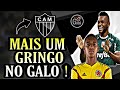 Dylan Borrero é do Atlético-MG | Borja no Galo ? Noticas do Galo Reforços.