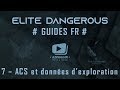 Elite dangerous  guides fr  7  acs  donnes dexploration