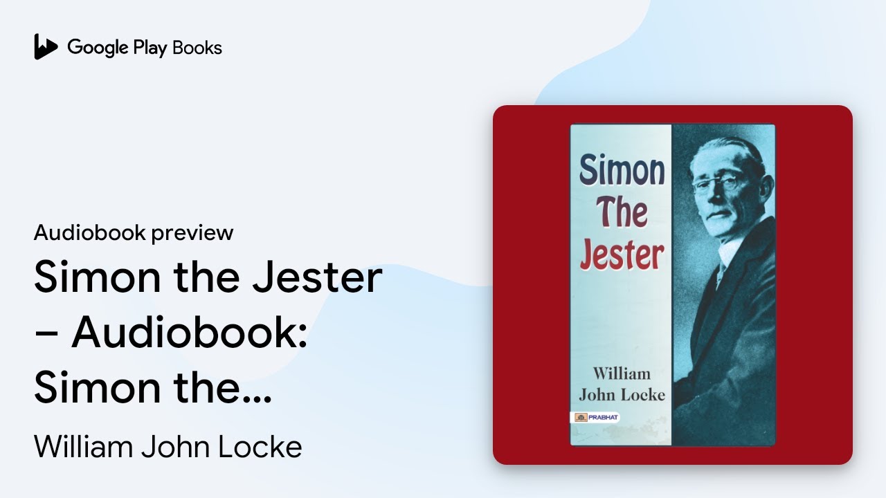 Simon The Jester – Audiobook: Simon the Jester:… by William John Locke · Audiobook preview
