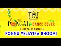 Ponnu velayira bhoomi  pongal cover dance 2024  periya marudhu  tmj crew
