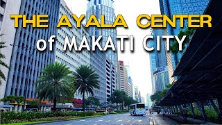 The AYALA CENTER of MAKATI CITY | PHILIPPINES Perfect Place for Shopping, Dining and Entertainment