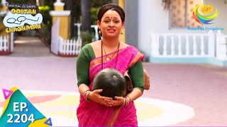 Taarak Mehta Ka Ooltah Chashmah - Episode 2204 - Full Episode