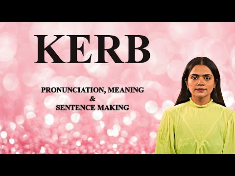 KERB - Meaning_&_Pronunciation_Word_World_Audio_Video_Dictionary