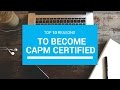 Top ten reasons to become CAPM Certified