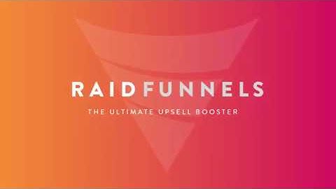 RAID Funnels - The Ultimate Upsell Booster App for Shopify - Tutorial Video
