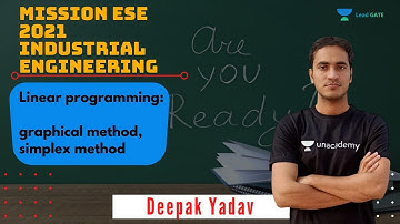 MISSION ESE 2021 INDUSTRIAL ENGINEERING | Linear programming Graphical & Simplex Method|Deepak Yadav