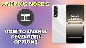 How to Enable Developer Options on OnePlus Nord 5 | Full Settings Guide