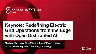 Keynote: Redefining Electric Grid Operations from the Edge with Open Distributed AI - Marissa Hummon