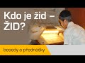 KDO JE ŽID - žid?