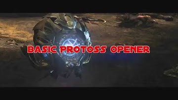 LotV Basic Protoss Opener