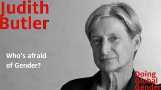 Who’s afraid of Gender? - Judith Butler