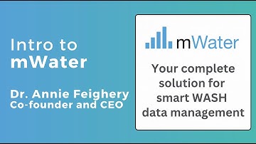 Introduction to mWater - Dr. Annie Feighery