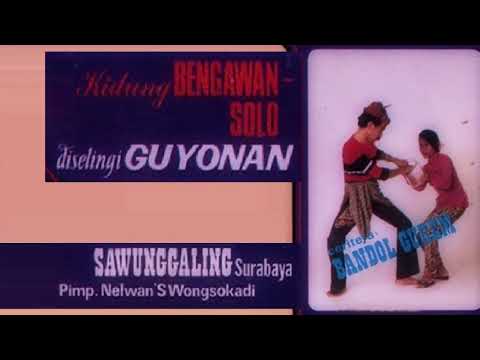 Karawitan Sawunggaling - Bandol Gurem (Ludruk Kartolo CS)*
