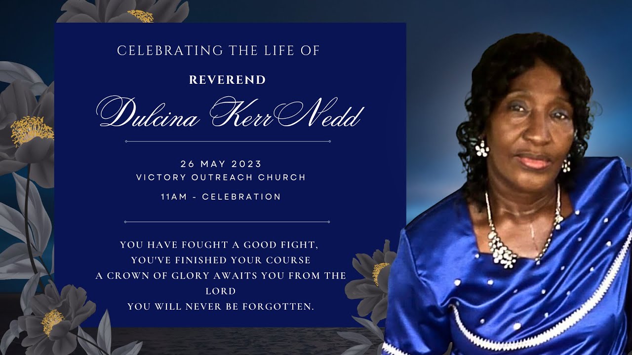Celebrating the Life of Rev. Dulcina Kerr Nedd YouTube