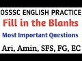 OSSSC English Practice Class For Ari, Amin, SFS, FG, EC||  Fill in the blanks || Exams Odia ||