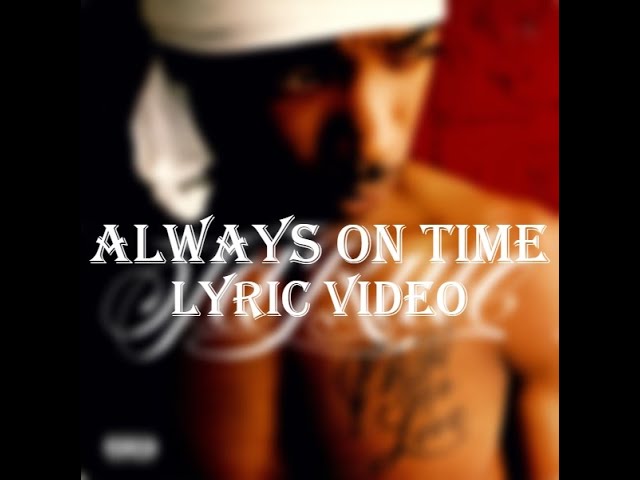 Ja Rule ft. Ashanti - Always On Time (Lyric Video)