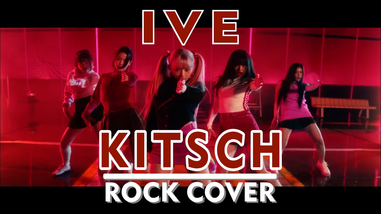 IVE (아이브) 'Kitsch' (Rock Remix/Live Concert Version) YouTube