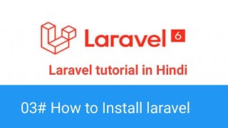 Laravel tutorial for beginners in Hindi | Install laravel (Part-03)
