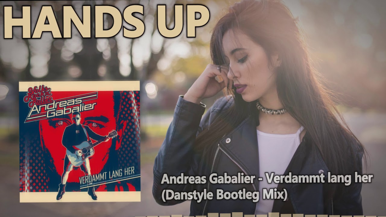 Andreas Gabalier - Verdammt lang her (Danstyle Bootleg Mix)