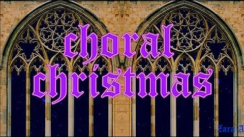 3 Hours of Christmas Choral Music ❆ ❆ ❆