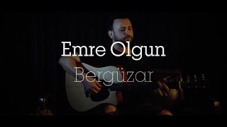 Emre Olgun - Bergüzar 
