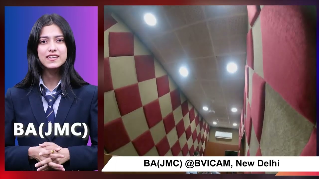 Best BJMC College in Delhi NCR | Guru Gobind Singh Indraprastha University | BVICAM New Delhi 