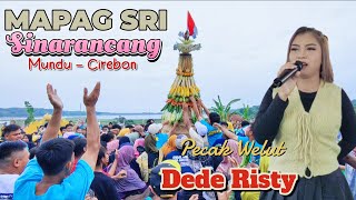 PECAK WELUT Vocal DEDE RISTY Pesta MAPAG SRI SINARANCANG CIREBON | CAHAYA MUDA