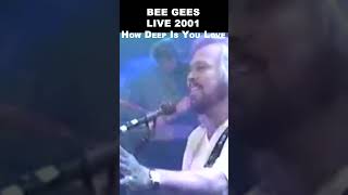 BEE GEES Live 2001 - HOW DEEP IS YOUR LOVE #shorts #beegees #jivetubin #love