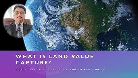 What is Land Value Capture? A Short Explainer