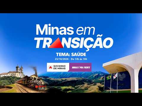 Minas em Transição: Saúde - 23/10/2026