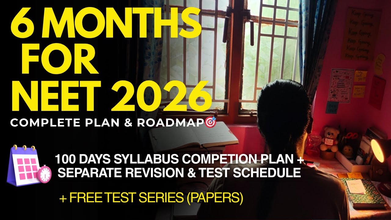 NEET 2026 - 6 Months Roadmap| Start NEET Preparation From Zero| Last 6 ...