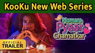 Humara Pyaar Chamatkar Latest web series, Review: Watch full episode on Kooku App