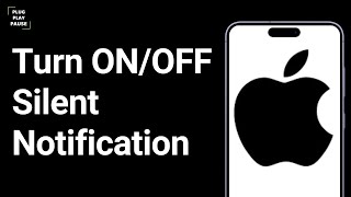 How to Turn ON/OFF Notifications Silenced on iPhone ?