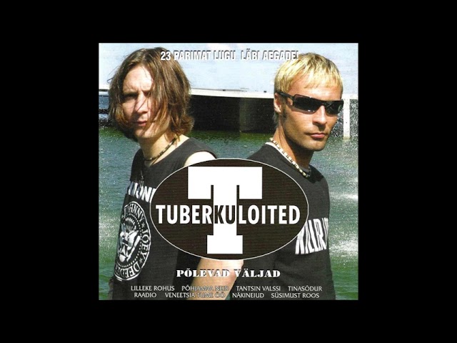 The Tuberkuloited - Sind ootan tüdruk veel (Estonia, 2004) class=