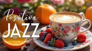 Positive Jazz Music & Positive Bossa Nova instrumental for Working, Studying and Relaxing