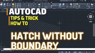 AutoCAD How To Hatch Without Boundary Tutorial
