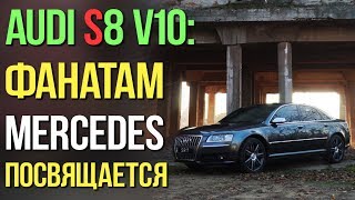 : Audi S8 V10:      MERCEDES