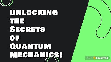 Quantum Mechanics Demystified: Unveiling the World of Subatomic Particles