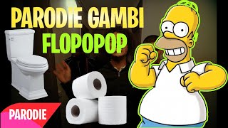 Parodie Gambi Popopop - Homer Flopopop