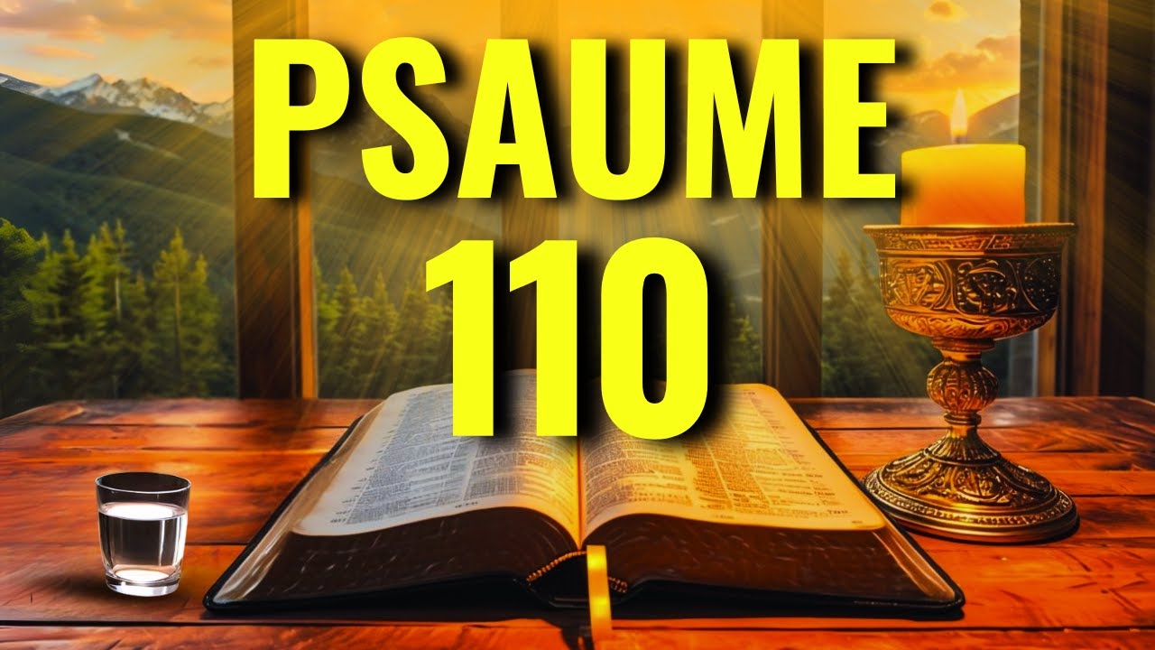 PRIÈRE DU MATIN – Psaume 110 Puissant Pour La Protection, La Victoire Et Le Miracle Divin