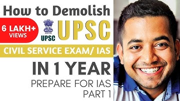 How to Demolish UPSC CSE in 1 year : Prepare for IAS Part 1 by Roman Saini