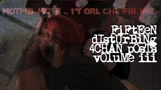 “Creak, Creak, Creak” | 15 Disturbing 4CHAN Posts Vol. III (KingSpook)