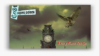 3 Doors Down - Every Time You Go (Lyrics)