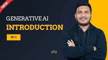 Introduction to Generative AI | Basic to Advance | Generative AI Series