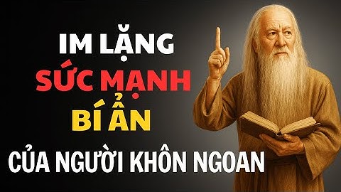 "Im Lặng: Sức Mạnh Bí Ẩn Của Người Khôn Ngoan!"