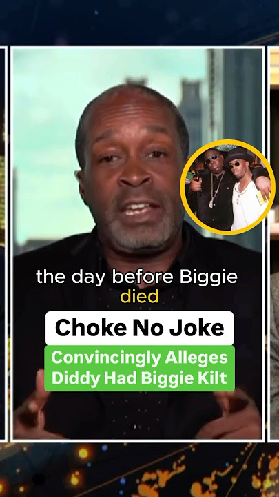 Choke No Joke Convincingly Alleges Diddy Had Biggie K***ed
