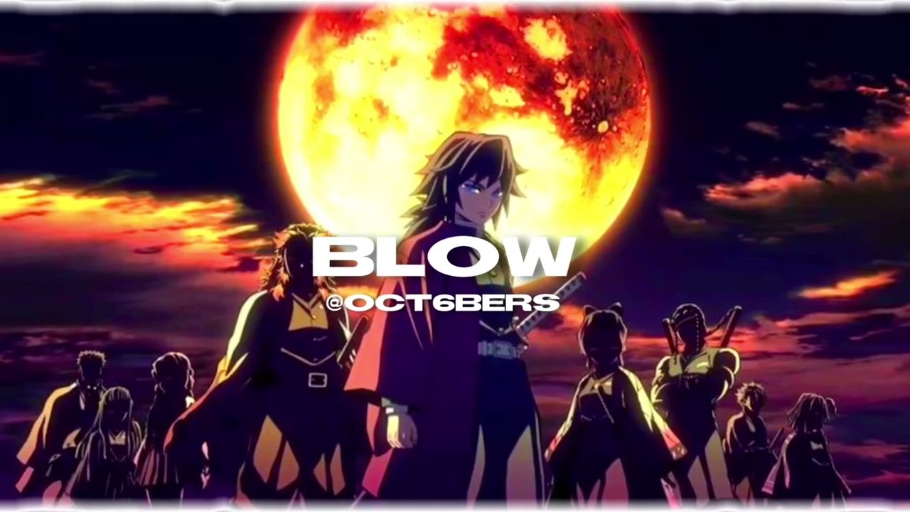 Blow (edit audio) YouTube