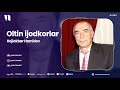 Hojiakbar Hamidov - Oltin ijodkorlar (audio)