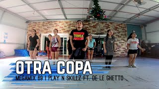 Otra Copa - Play N Skillz Ft. De La Guetto Megamix 69 Zumba Fitness